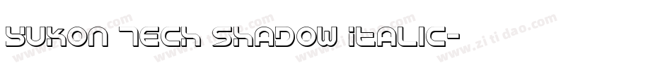 Yukon Tech Shadow Italic字体转换